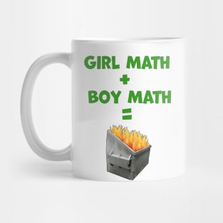 Girl Math Plus Boy Math Equals Dumpster Fire Text with Image Mug